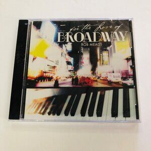 Rob Meads For The Love Of Broadway CD